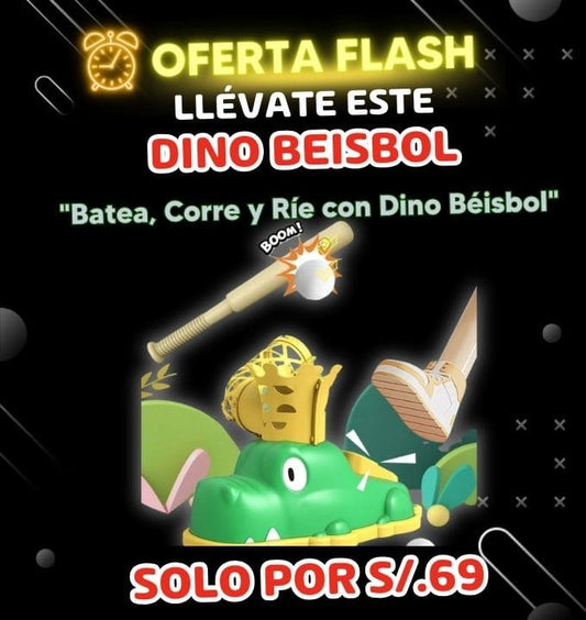 OFERTA FLAS DINO BEISBOL